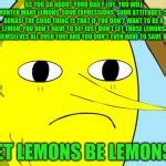 Unacceptable Lemongrab Meme Generator - Imgflip