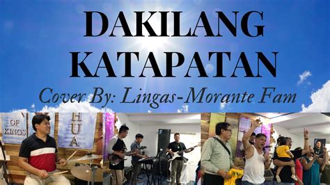 DAKILANG KATAPATAN | Cover By: LINGAS-MORANTE FAMILY | - YouTube