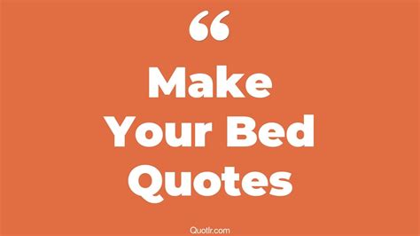 48+ Reckoning Make Your Bed Quotes That Will Unlock Your True Potential