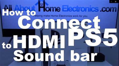 How to Connect Setup Sony PS5 to HDMI sound bar - YouTube