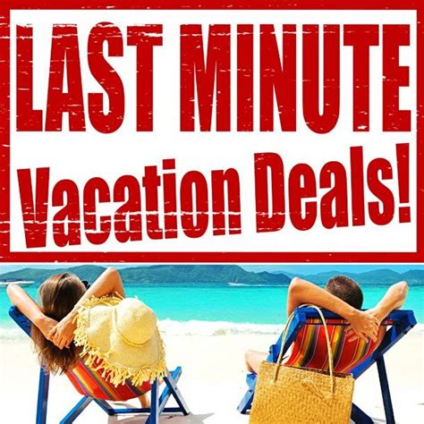 VACATIONS - Last Minute Vacation Deals. Vacation Packages and Deals ...