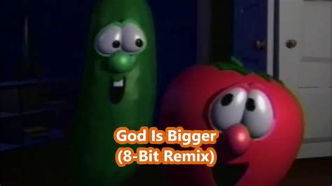 VeggieTales - God Is Bigger (8-Bit Remix) - YouTube