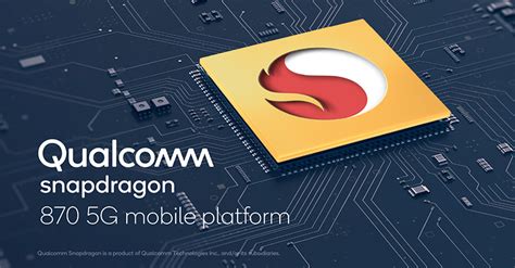 Qualcomm's new Snapdragon 870 is just a reheated SD865+ and that's just ...