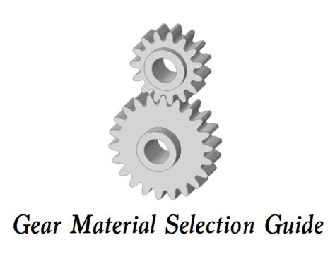 What Materials Are the Best for Gears - Gear Material Selection Guide