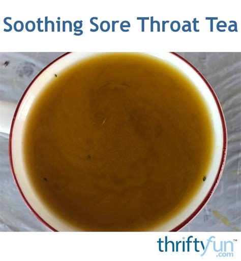 Soothing Sore Throat Tea | ThriftyFun