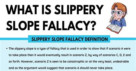 Slippery Slope Fallacy: Definition and Useful Examples of Slippery ...