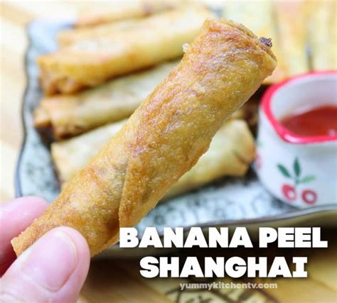 Banana Peel Shanghai Recipe - Yummy Kitchen