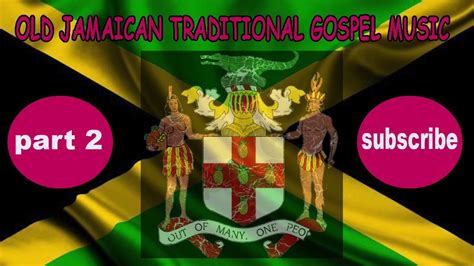 OLD JAMAICAN TRADITIONAL GOSPEL MUSIC PART2/GRACE THRILLERS - YouTube Music