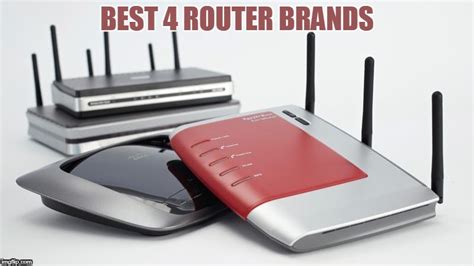 The 4 Best Router Brands in 2017