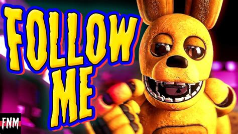 FNAF SONG "Follow Me" (ANIMATED) - YouTube