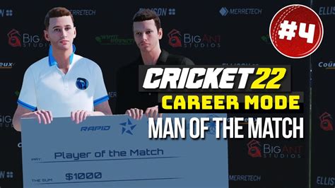 MAN OF THE MATCH - CRICKET 22 CAREER MODE #4 - YouTube