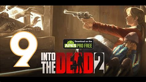 INTO THE DEAD 2 GAMEPLAY Walkthrough Part 9 (iOS, Android) - YouTube