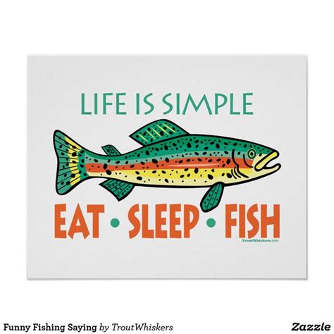 Funny Fishing Saying Poster | Zazzle | Fishing humor, Fishing quotes ...