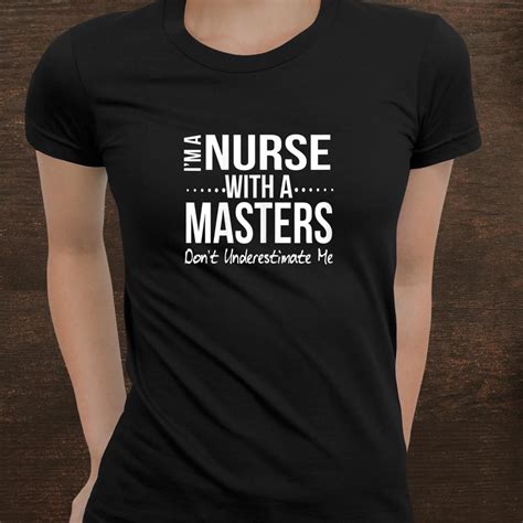 Funny Nurse Masters Degree Graduation Gift Nursing School Shirt ...