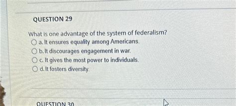 Solved QUESTION 29What is one advantage of the system of | Chegg.com