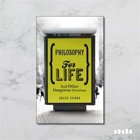 Philosophy for Life - Five Books Expert Reviews