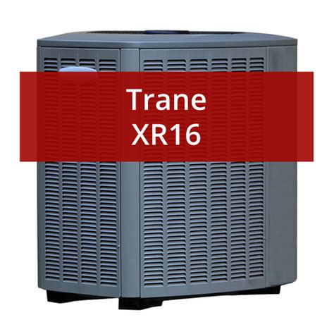 Trane XR16 Air Conditioner Review & Price | FurnacePrices.ca