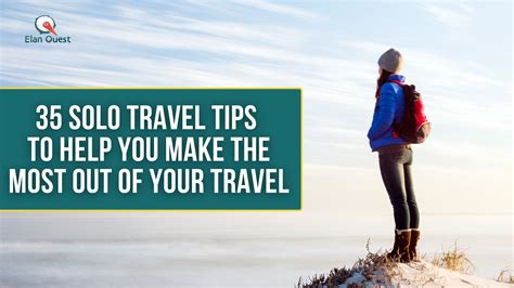 35 Solo Travel Tips - Ardency Elite