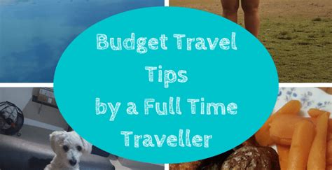 Budget Travel Tips by a Full Time Traveller - The Travelling Blizzards