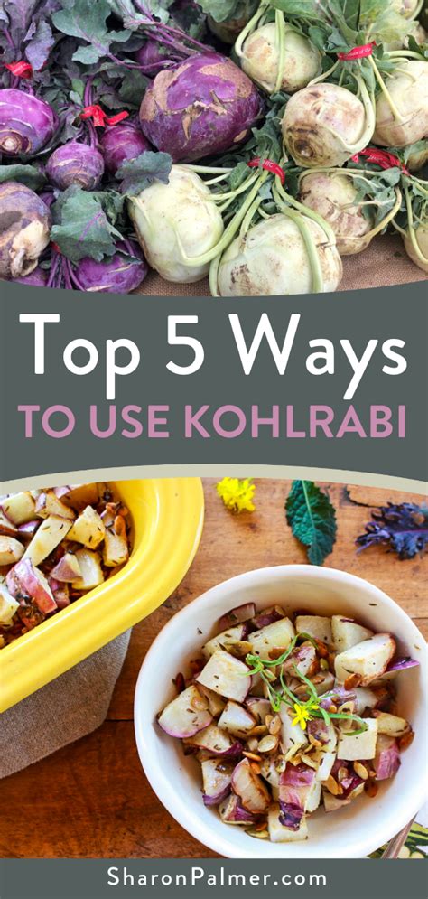 Top 5 Ways to Use Kohlrabi - Sharon Palmer, The Plant Powered Dietitian ...