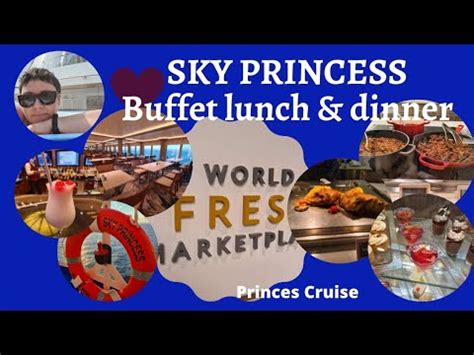 Sky Princess Breakfast, Lunch & Dinner Buffet - YouTube