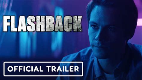 Flashback - Official Trailer (2021) Dylan O'Brien, Maika Monroe - YouTube