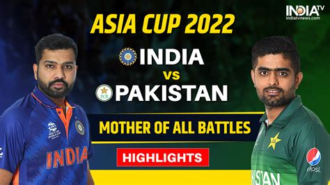 Asia Cup 2022, IND vs PAK, Highlights: Redemption for IND, Agony for ...