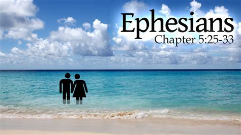 Ephesians 5:25-33 | Ephesians, Ephesians chapter 5, Ephesians 5