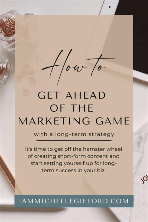 How to Get Ahead of the Marketing Game with a Long-Term Strategy ...