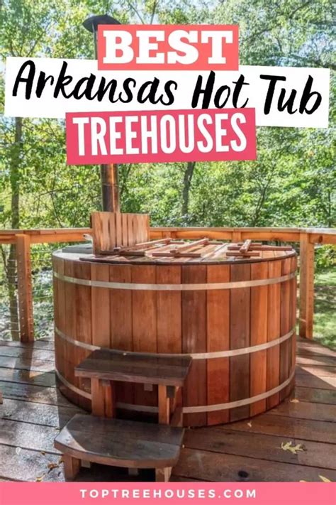 9 best treehouse cabins with hot tub in arkansas 2023 – Artofit