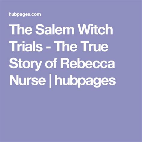 The Salem Witch Trials - The True Story of Rebecca Nurse | Witch trials ...