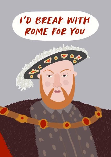 Henry VIII Valentine's Love Card - for Tudor history lover | thortful