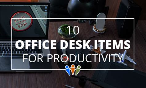 10 Office Desk Items to Improve Productivity - DataTech Business Centre