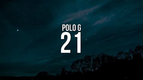 Polo G - 21 (Lyrics) - YouTube