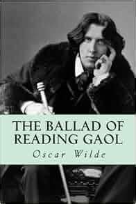 The Ballad of Reading Gaol: Oscar Wilde: 9781500431747: Amazon.com: Books