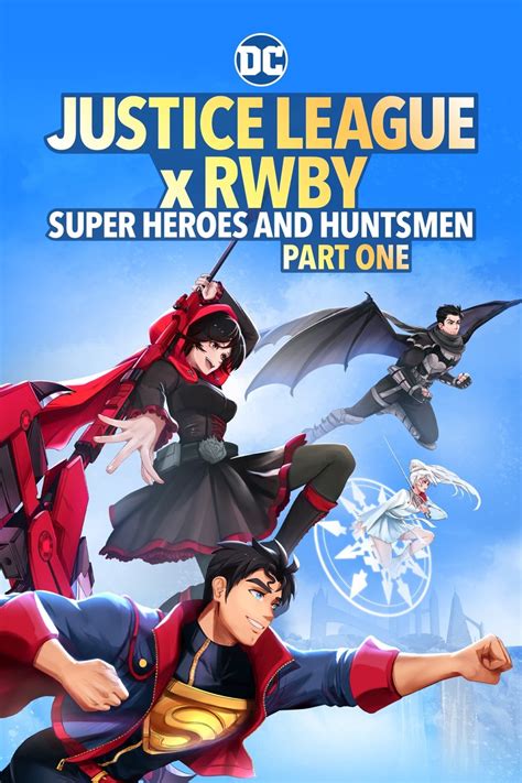 Justice League x RWBY: Super Heroes and Huntsmen Part One DVD Release ...