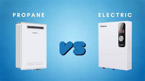 Propane Vs Electric Tankless Water Heaters