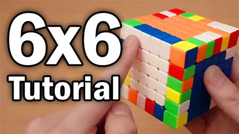 How to Solve the 6x6x6 Rubik's Cube [Easy Beginner Tutorial] - YouTube