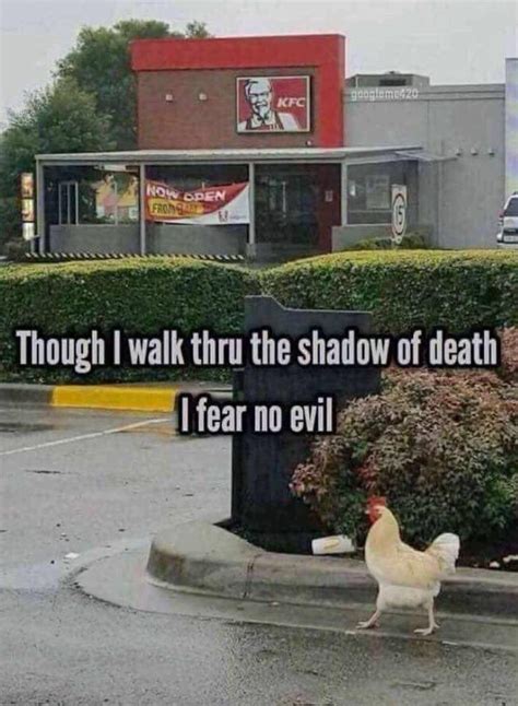 We shall fear no evil | /r/memes | Kentucky Fried Chicken (KFC) | Know ...