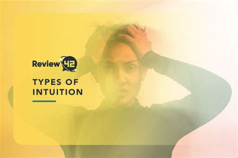 Types of Intuition [Find Out Which Type of Intuition You Have]