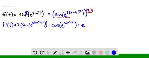 SOLVED: Find the derivative of the function. f(t) = sin^2 (e^sin^2 t ...