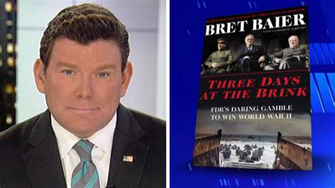 'Three Days at the Brink': Bret Baier on his new book on secret World ...