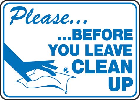 Please Before You Leave Clean Up Safety Sign MHSK917