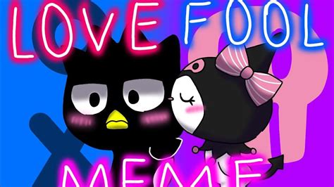 LOVEFOOL// ANIMATION MEME// REMAKE?// Kuromi X Badtz Maru// - YouTube