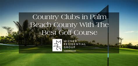 Country Clubs in Palm Beach County With The Best Golf Course