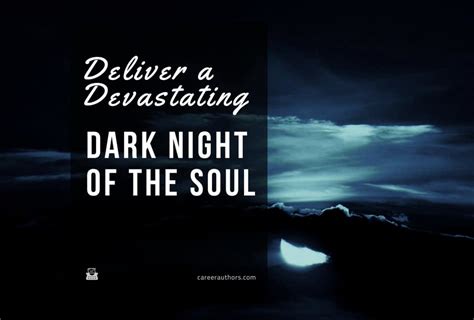 Deliver a Devastating Dark Night of the Soul • Career Authors