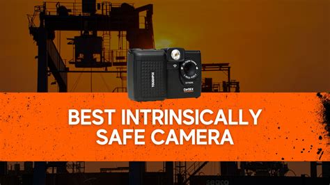 Intrinsically Safe Camera: Top Picks For Hazardous Environments