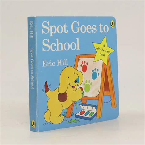 Spot Goes to School - Eric Hill - knihobot.sk