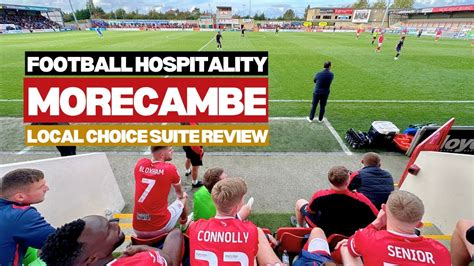 Morecambe FC hospitality review | Local Choice Suite | The Padded Seat ...