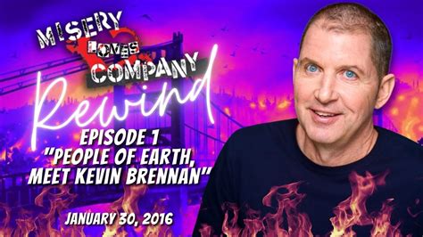 Episode 1 "People of Earth, Meet Kevin Brennan" • Misery Loves Company ...